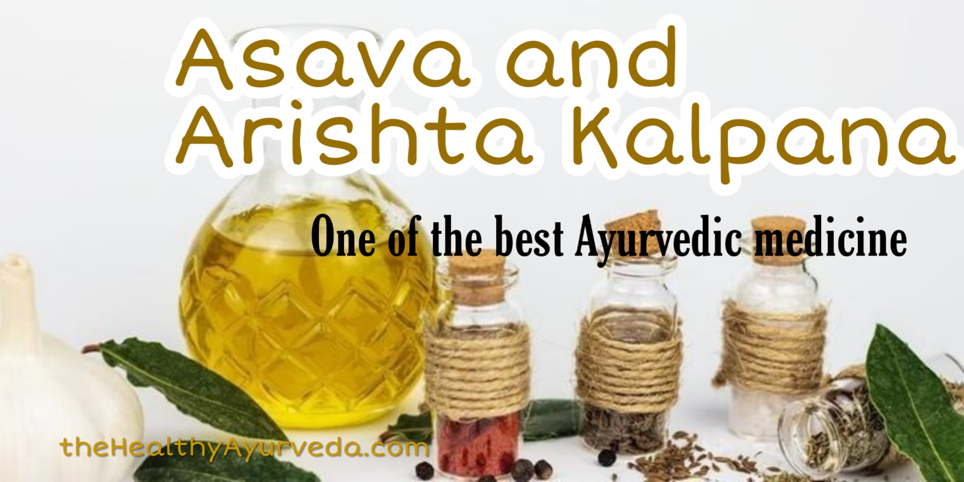 You are currently viewing Asava and Arishta Kalpana